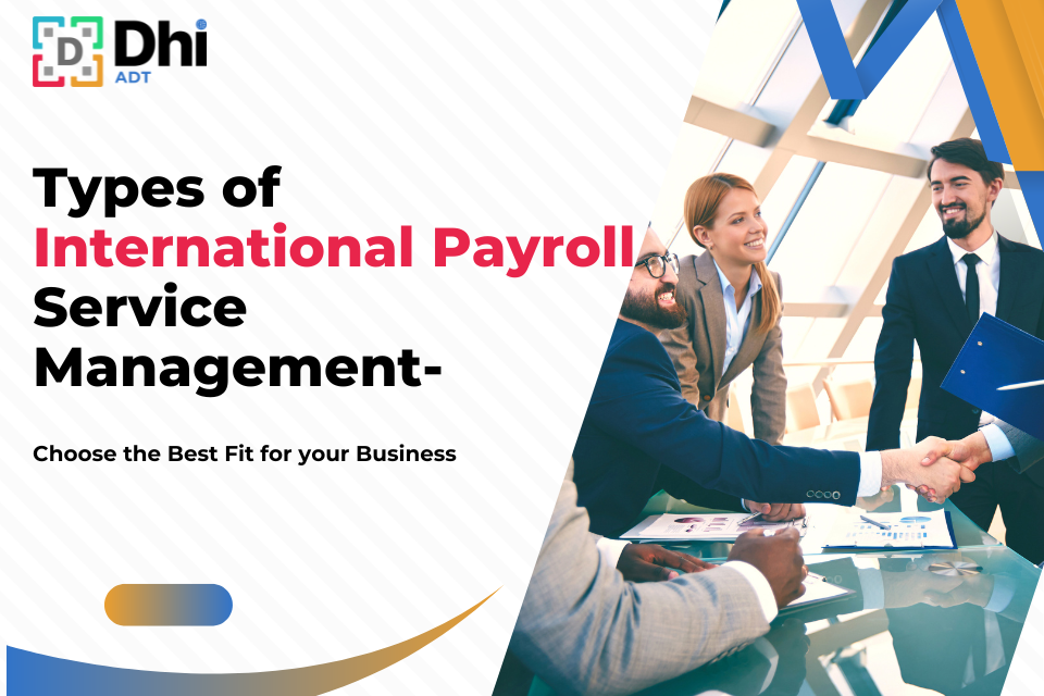 Types of International Payroll Service Management